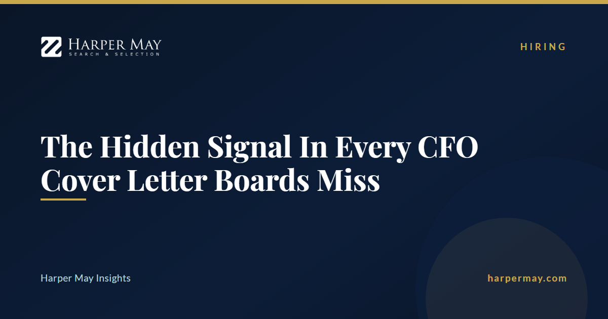 The Hidden Signal In Every CFO Cover Letter Boards Miss