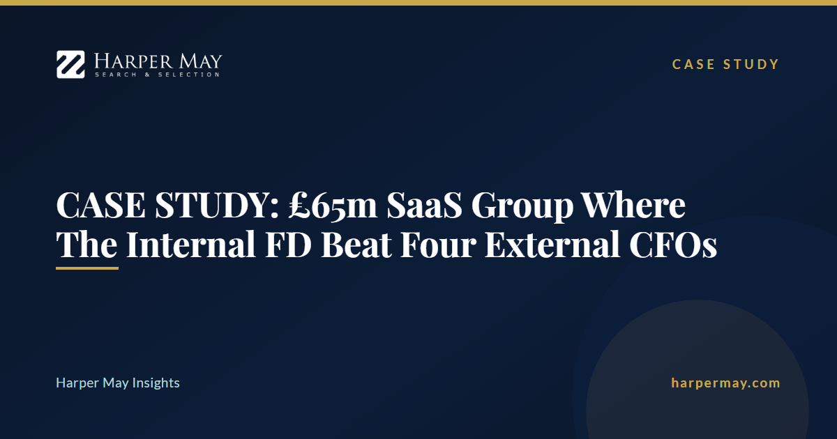 CASE STUDY: £65m SaaS Group Where The Internal FD Beat Four External CFOs