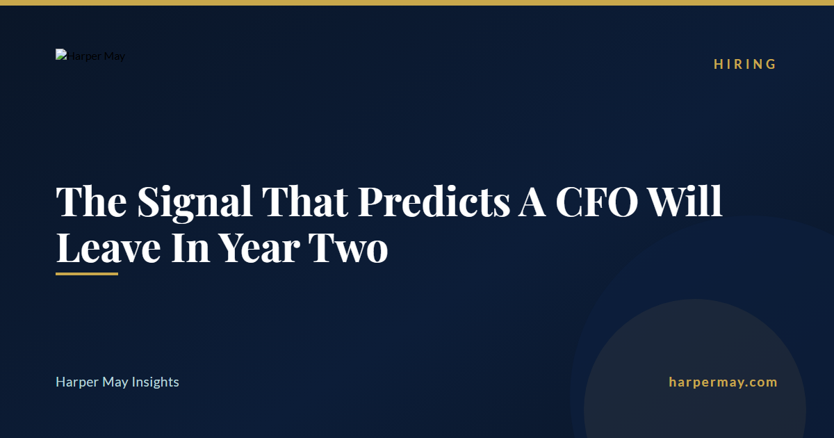 The Signal That Predicts A CFO Will Leave In Year Two